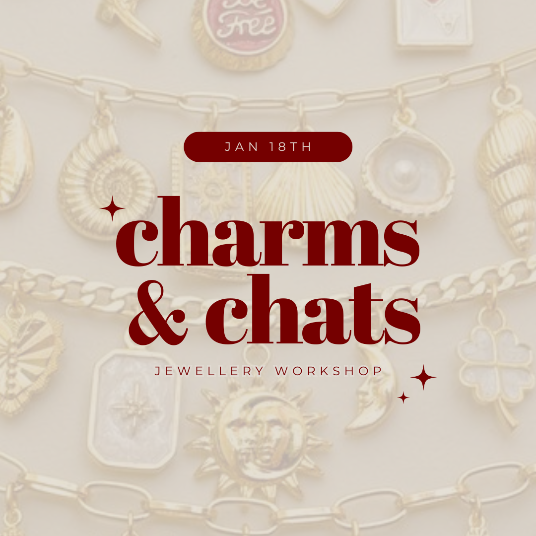 EVENT | Charms & Chats Jewellery Workshop